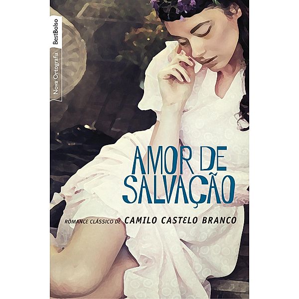 Amor de salvação, Camilo Castelo Branco