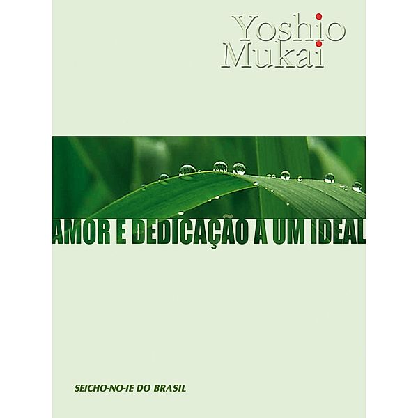 Amor e Dedicação a um Ideal, Yoshio Mukai