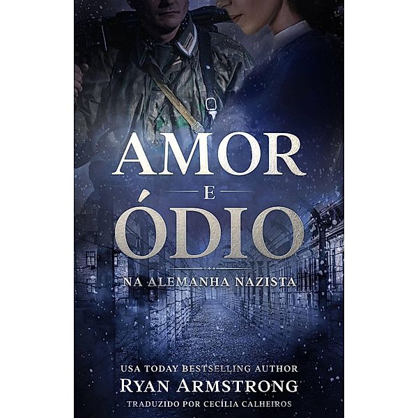 Amor e Ódio, Ryan Armstrong