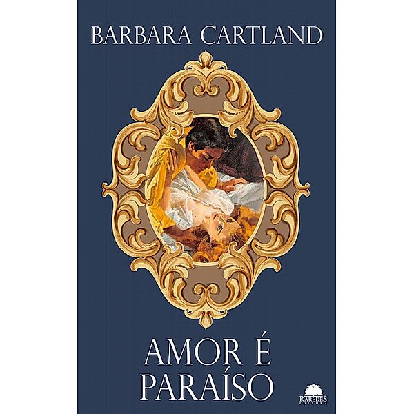 Amor é paraíso / Especial Barbara Cartland Bd.7, Barbara Cartland