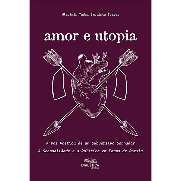 Amor e Utopia, Wladimir Tadeu Baptista Soares