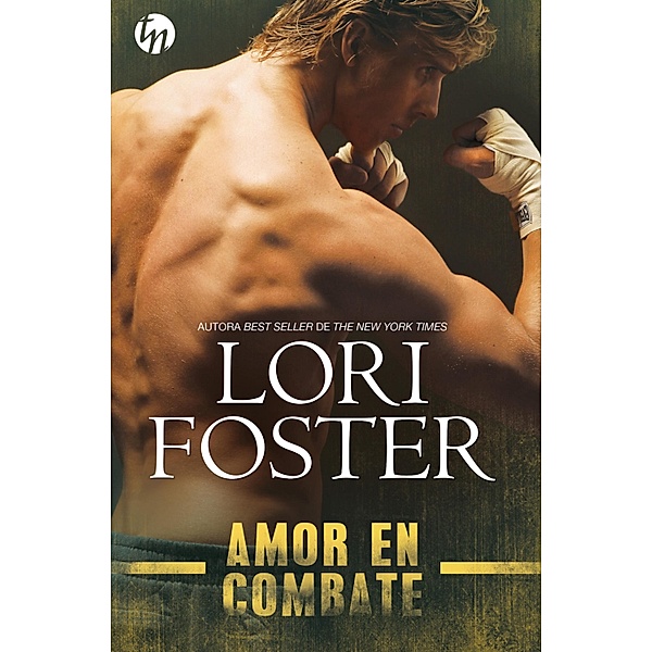 Amor en combate / Top Novel, Lori Foster