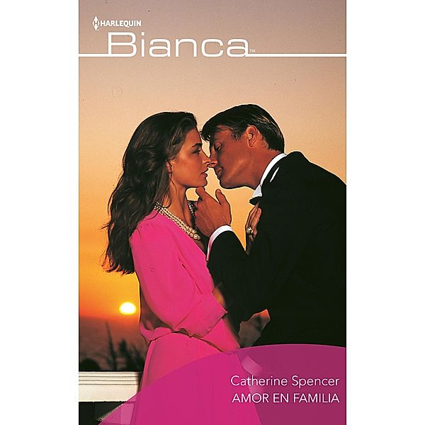 Amor en familia / Bianca, Catherine Spencer