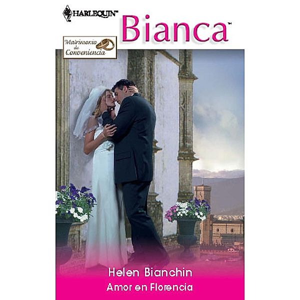 Amor en Florencia / Bianca, Helen Bianchin