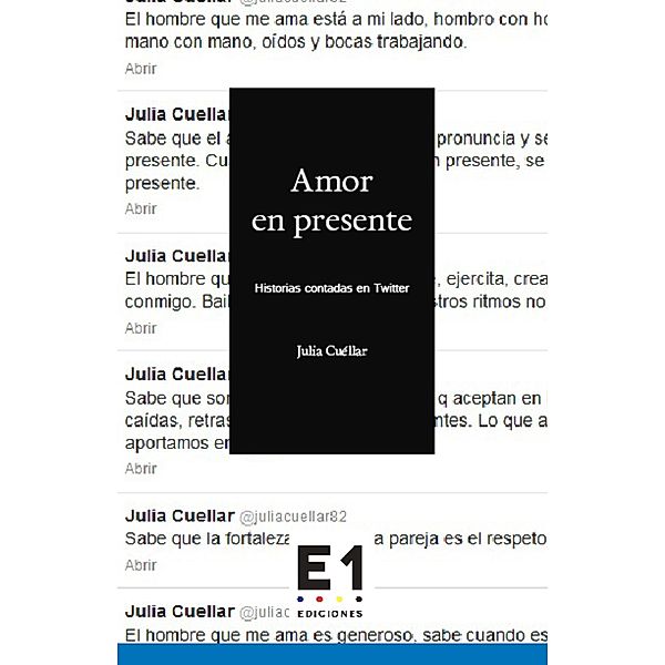 Amor en presente / Narrativa, Julia Cuéllar