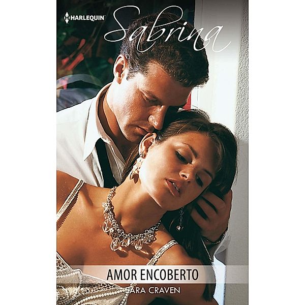 Amor encoberto / Sabrina Bd.664, SARA CRAVEN