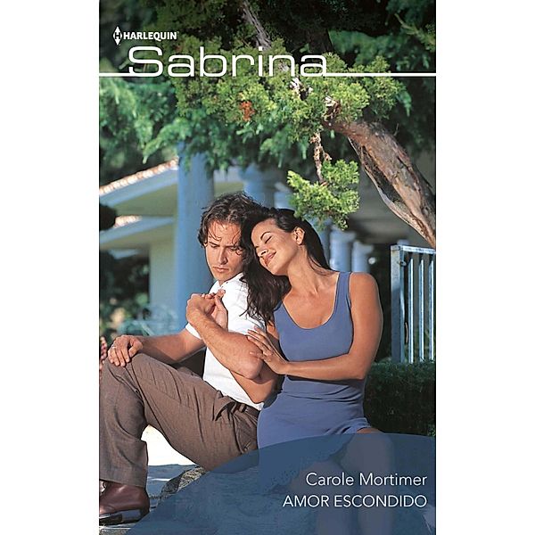 Amor escondido / Sabrina Bd.541, Carole Mortimer