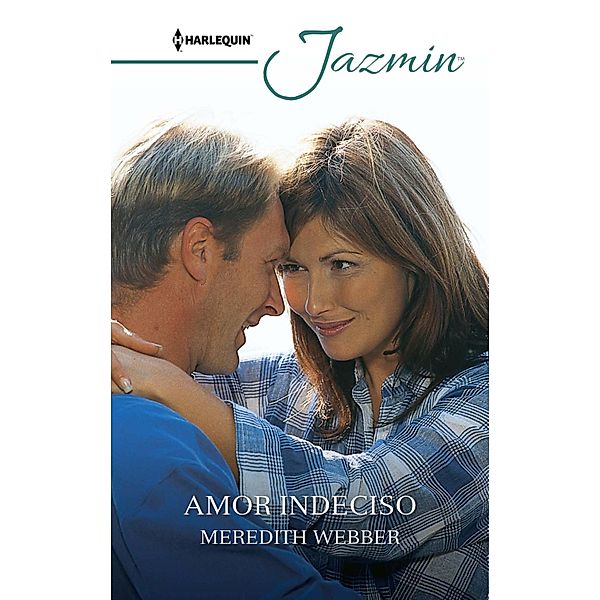 Amor indeciso / Jazmín, Meredith Webber