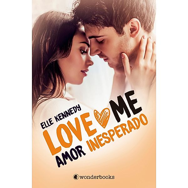 Amor inesperado / Love Me Bd.2, Elle Kennedy