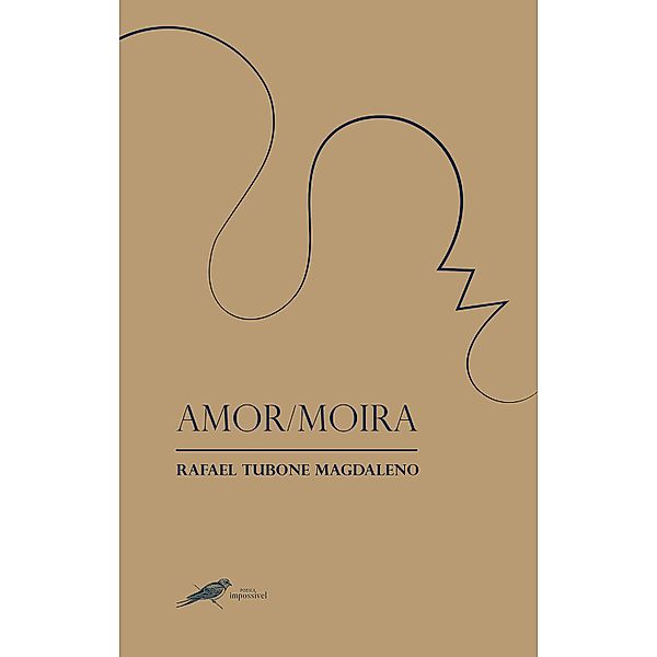 Amor/Moira, Rafael Tubone Magdaleno