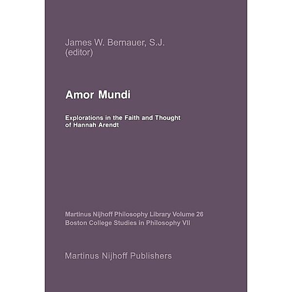 Amor Mundi / Martinus Nijhoff Philosophy Library Bd.26