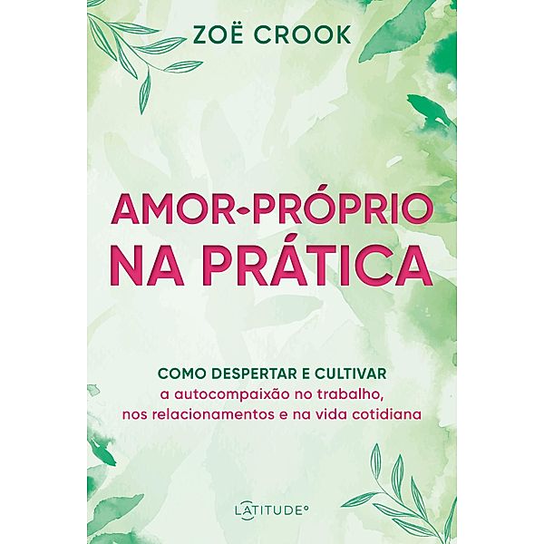 Amor-próprio na prática, Zoë Crook