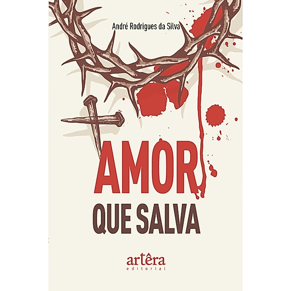 Amor que Salva, André Rodrigues da Silva