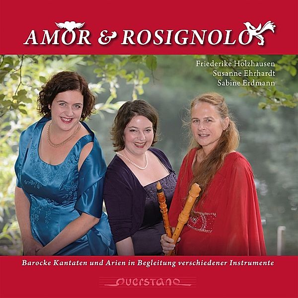 Amor & Rosignolo, Friederike Holzhausen, Susanne Ehrhardt, S. Erdmann