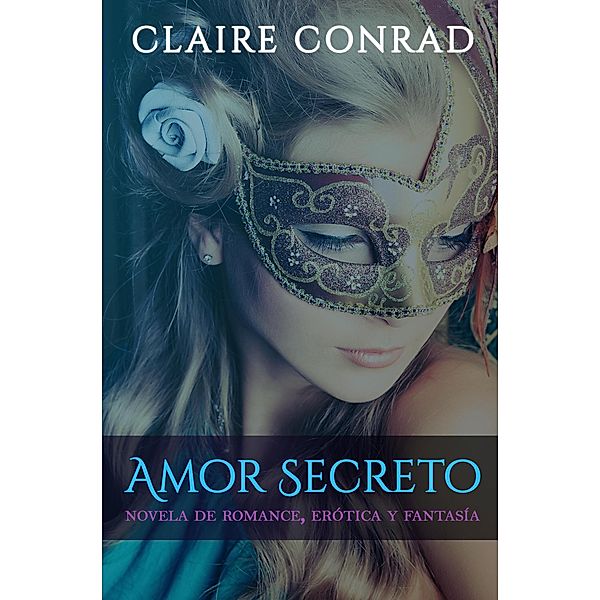 Amor Secreto, Claire Conrad