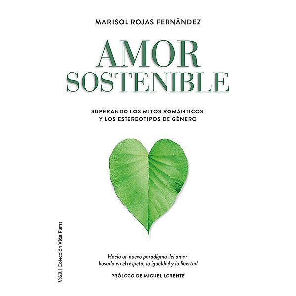 Amor sostenible, Marisol Rojas Fernández
