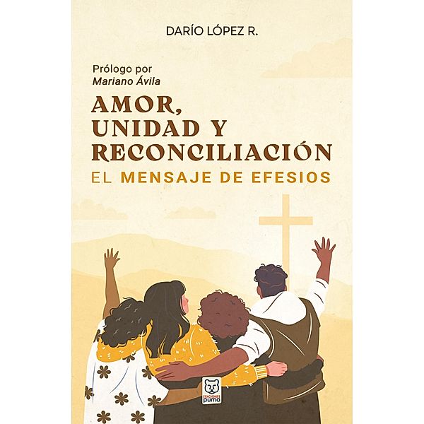 Amor, unidad y reconciliación, Darío López R.