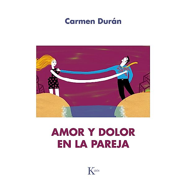 Amor y dolor en la pareja / Psicología, Carmen Durán López