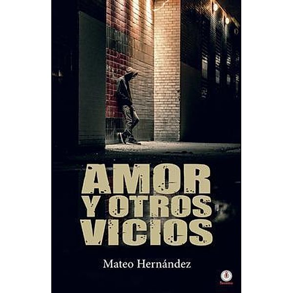 Amor y otros vicios, Mateo Hernández