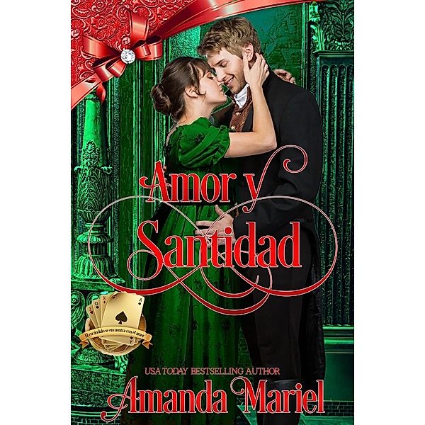Amor y santidad (El escándalo se encuentra con el amor, #7) / El escándalo se encuentra con el amor, Amanda Mariel