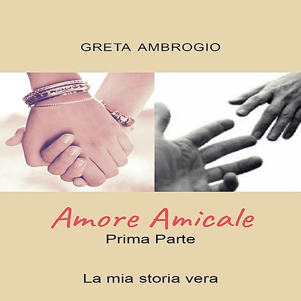 Amore Amicale, Greta Ambrogio