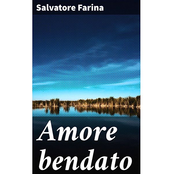 Amore bendato, Salvatore Farina