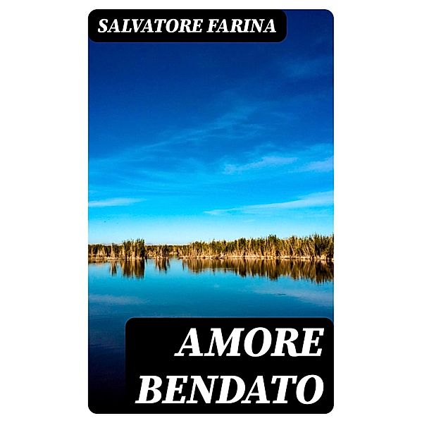 Amore bendato, Salvatore Farina