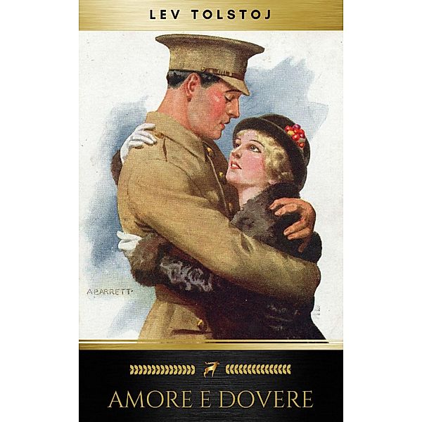 Amore e dovere, Lev Tolstoj, Golden Deer Classics