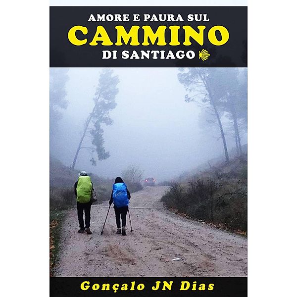 Amore e Paura sul Cammino di Santiago, Gonçalo Jn Dias