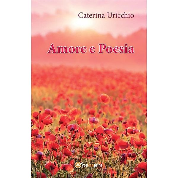 Amore e poesia, Caterina Uricchio