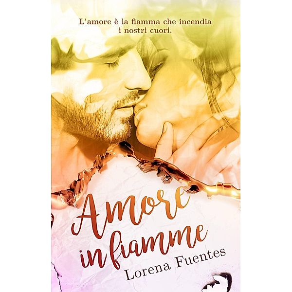 Amore in fiamme, Lorena Fuentes