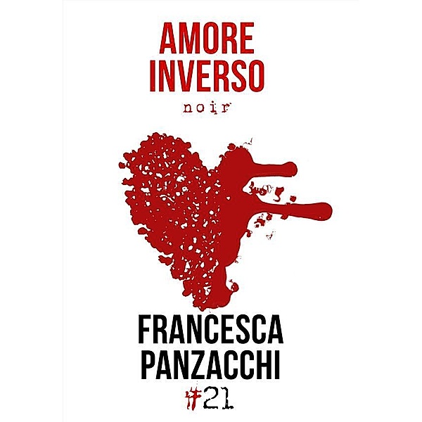Amore inverso / Damster - Comma21, Francesca Panzacchi