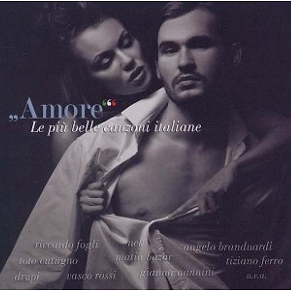 Amore-Le Piu Belle Canzoni Ita, Diverse Interpreten
