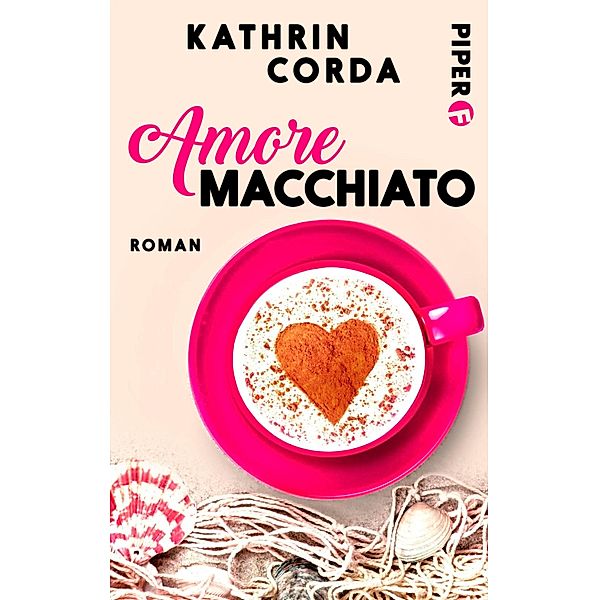 Amore macchiato / Piper Humorvoll, Kathrin Corda