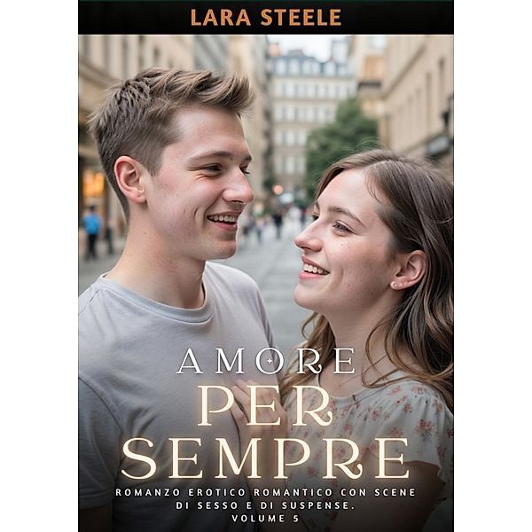 Amore per Sempre, Lara Steele