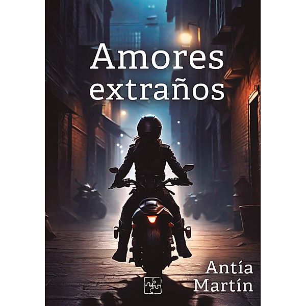 Amores extraños, Antía Martín