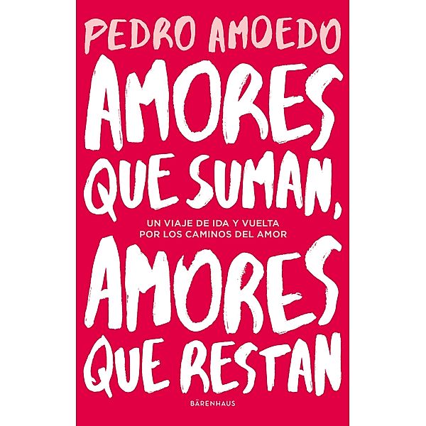 Amores que suman, amores que restan, Pedro Amoedo