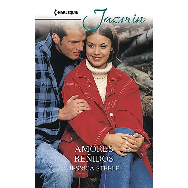 Amores reñidos / Jazmín, Jessica Steele