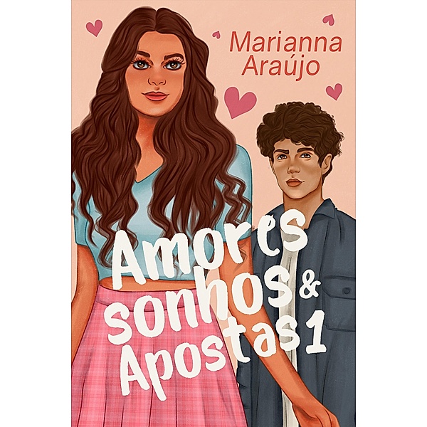 Amores, Sonhos e Apostas 1, Marianna Araújo