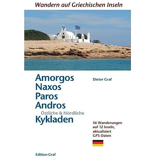 Amorgos, Naxos, Paros, Andros, Östliche & Nördliche Kykladen, Dieter Graf