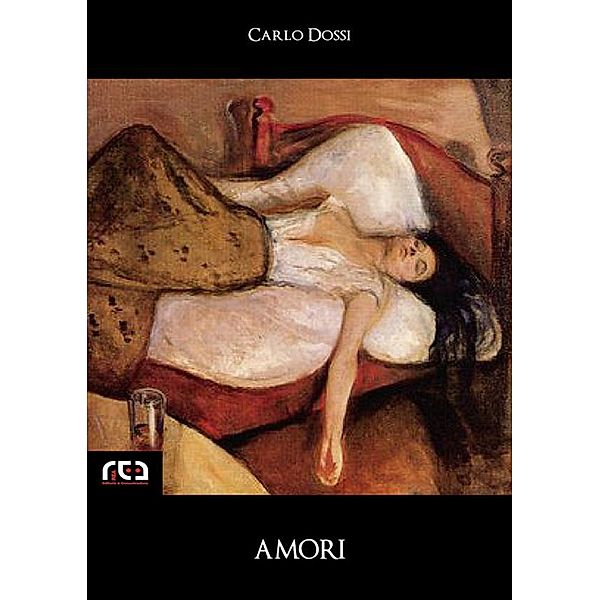Amori / Classici Bd.3, Carlo Dossi
