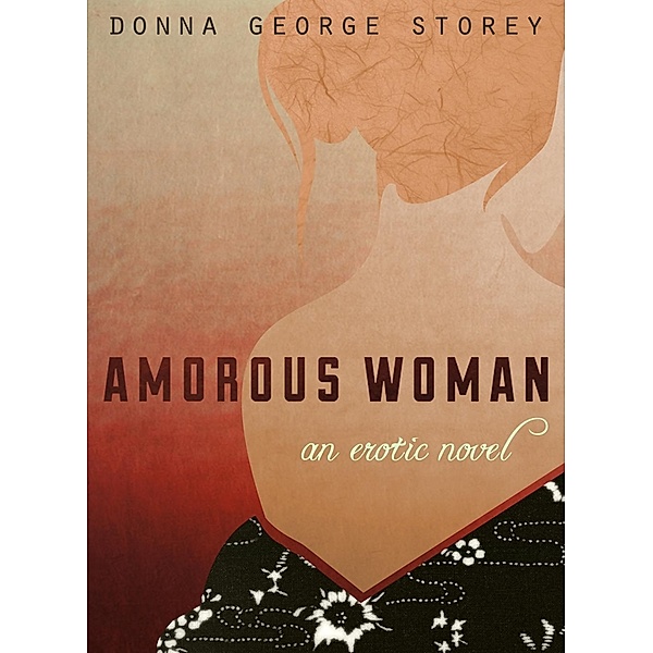 Amorous Woman / Iro Books, Donna George Storey