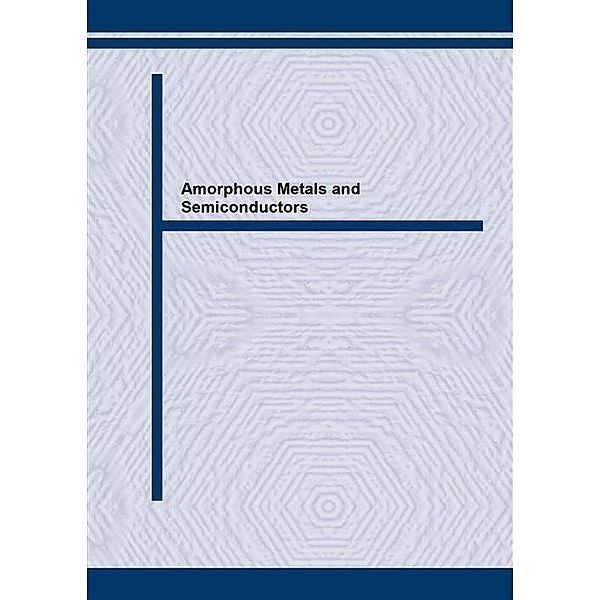 Amorphous Metals and Semiconductors