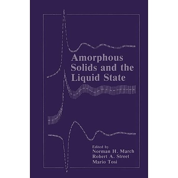 Amorphous Solids and the Liquid State, Norman H. March