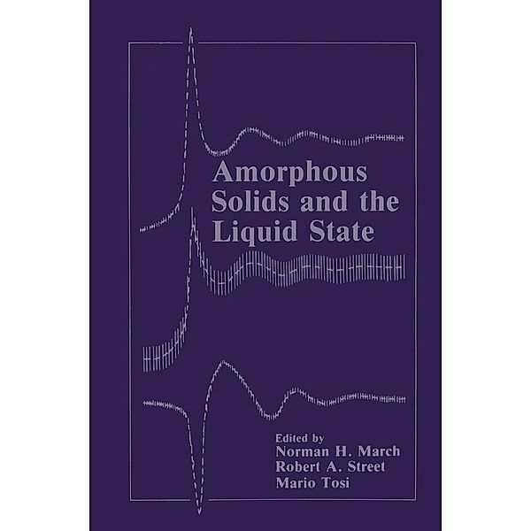 Amorphous Solids and the Liquid State / Physics of Solids and Liquids