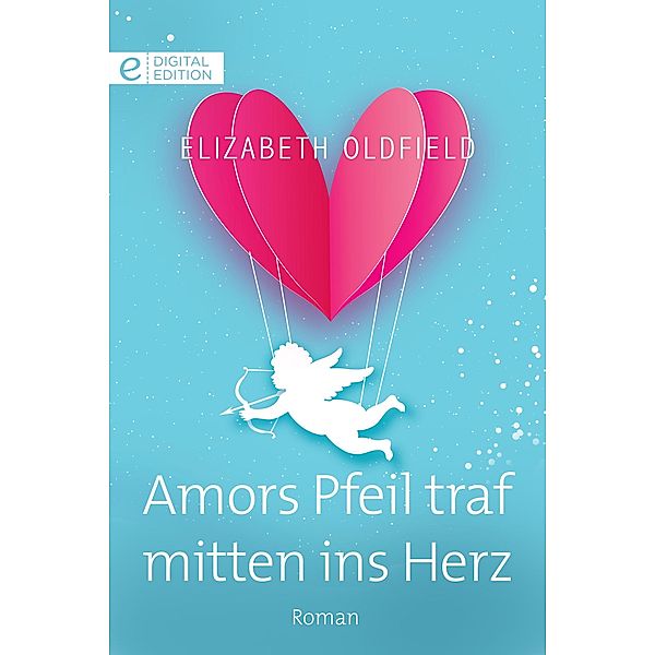 Amors Pfeil traf mitten ins Herz, Elizabeth Oldfield