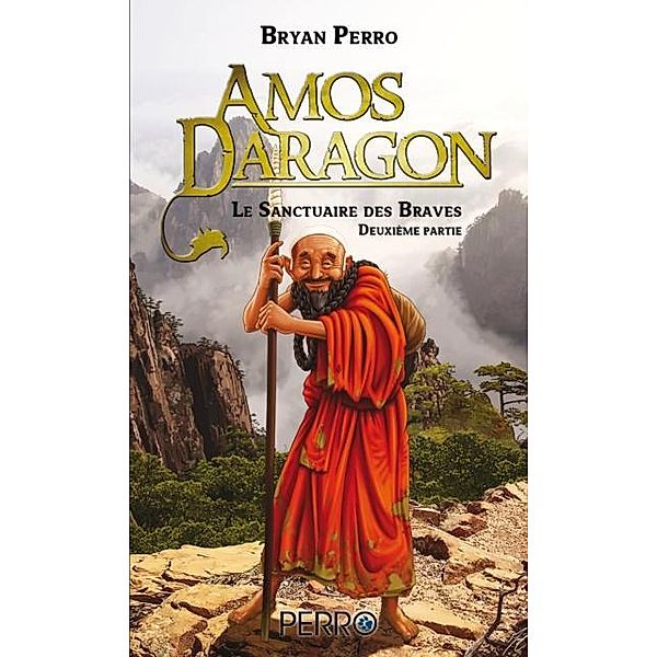 Amos Daragon (14) / Amos Daragon. Le Sanctuaire des Braves, Perro Bryan Perro