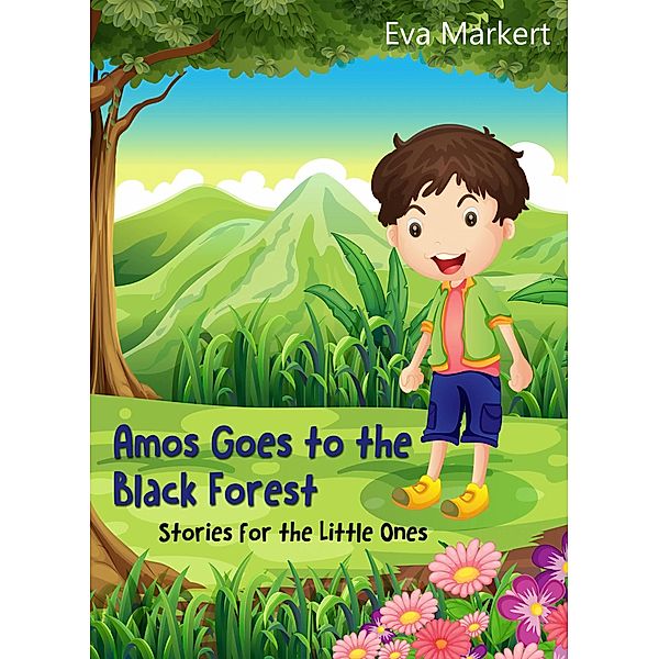 Amos Goes to the Black Forest, Eva Markert
