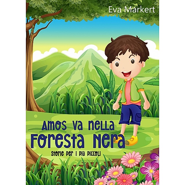Amos va nella Foresta Nera, Eva Markert