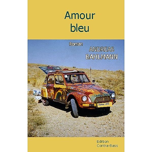 Amour bleu, Andreas Bahlmann